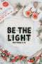 Be The Light Vintage White Tee