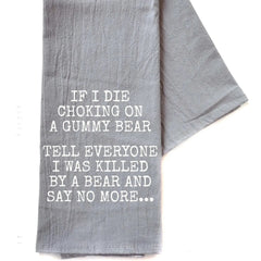 If I was Killed By A Bear Funny Tea Towel