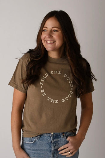 Find The Good. Be The Good. Tee