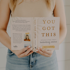 You Got This: 90 Devotions To Empower Hardworking Women